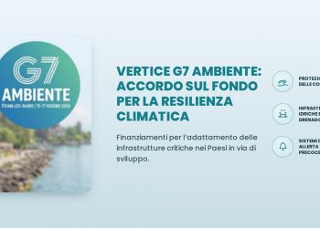 Vertice G7 Ambiente: i Paesi si accordano sul fondo per la resilienza climatica